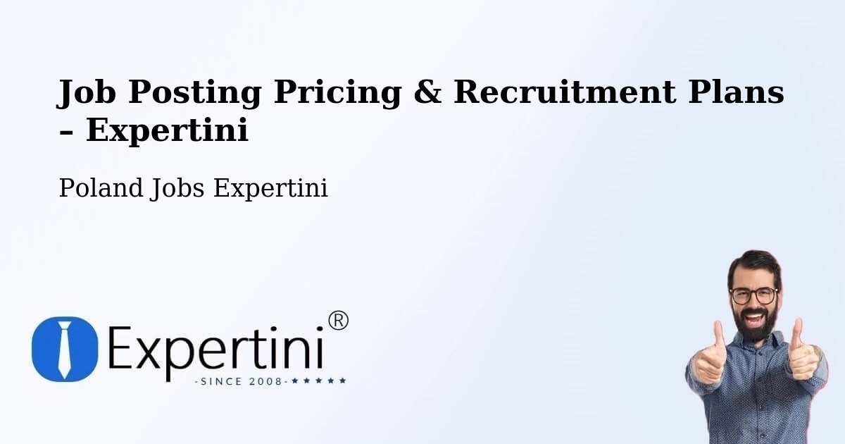 Job Posting Pricing & Recruitment Plans – Jelenia Góra - Jelenia Góra, Poland Jobs Expertini